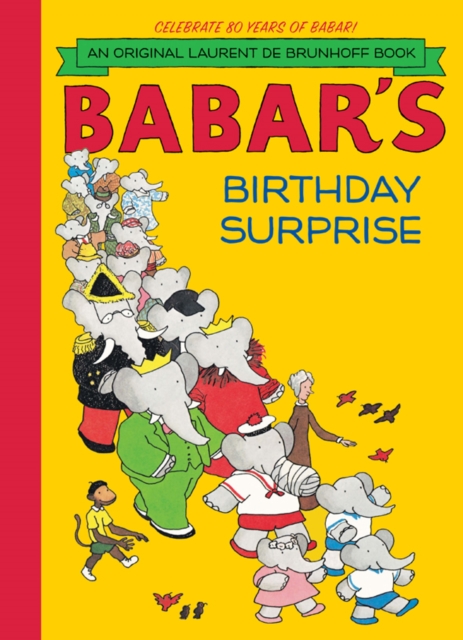 Babar's Birthday Surprise, Hardback Book