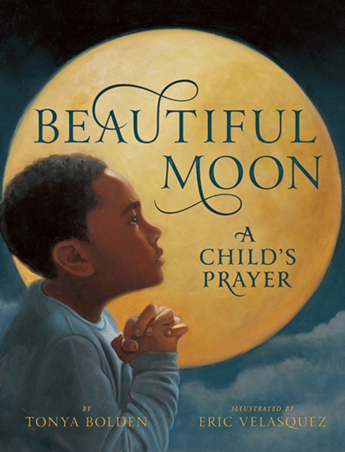 Beautiful Moon : A Child's Prayer, Hardback Book
