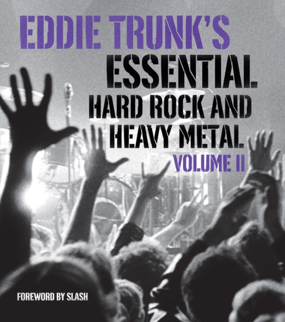 Eddie Trunk's Essential Hard Rock and Heavy Metal Volume 2, Paperback / softback Book