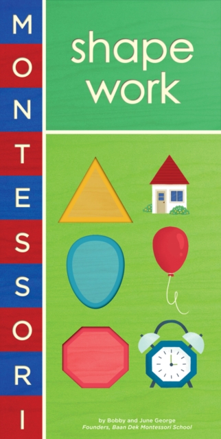 Montessori: Shape Work, Board book Book