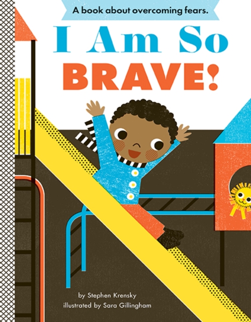 I Am So Brave!, Board book Book