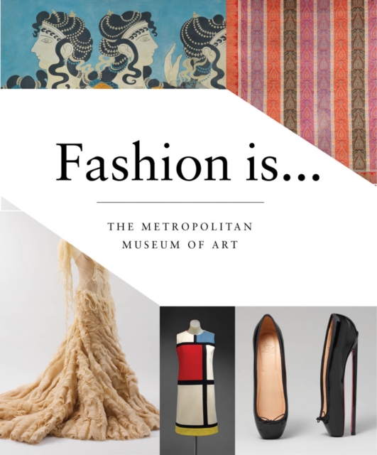 Fashion Is..., Paperback / softback Book