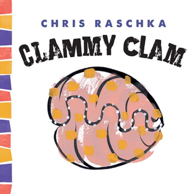 Clammy Clam, Hardback Book