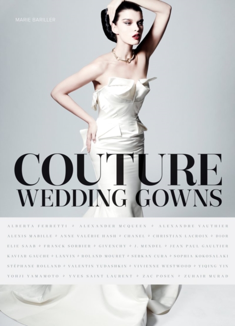 Couture Wedding Gowns, Hardback Book