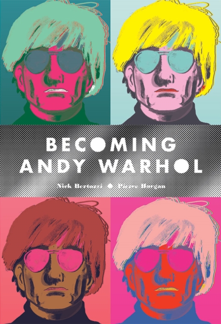 Becoming Andy Warhol, Paperback / softback Book