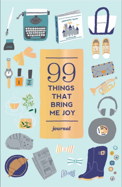 99 Things That Bring Me Joy (Guided Journal), Diary or journal Book