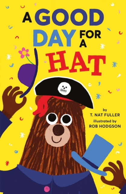 Good Day for a Hat, Hardback Book