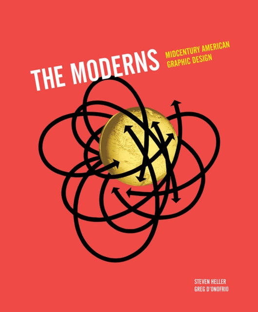 Moderns : Midcentury American Graphic Design, Hardback Book
