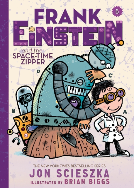 Frank Einstein and the Space-Time Zipper (Frank Einstein series #6) : Book Six, Hardback Book