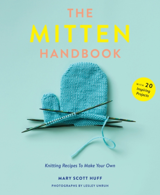 Mitten Handbook : Knitting Recipes to Make Your Own, Paperback / softback Book