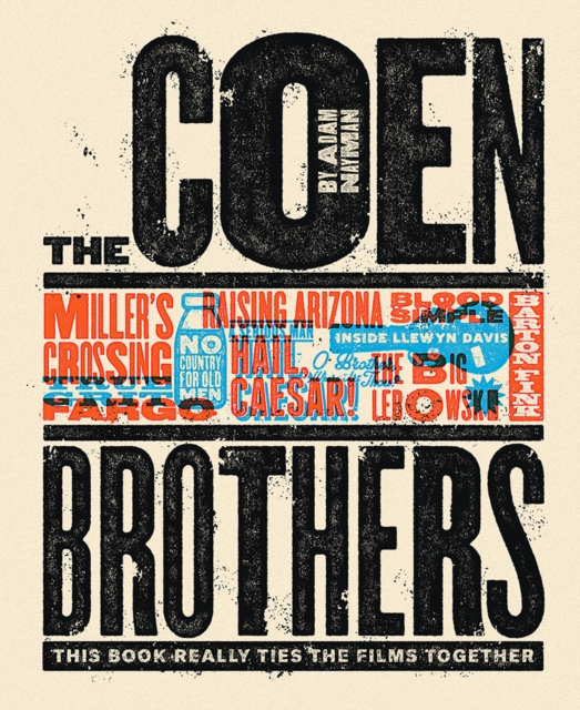 The Coen Brothers: This Book Really Ties the Films Together, Hardback Book