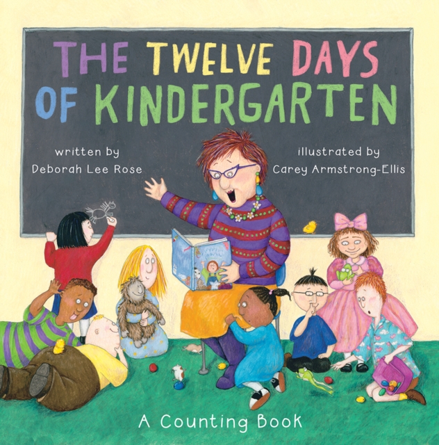 Twelve Days of Kindergarten : A Counting Book, Paperback / softback Book