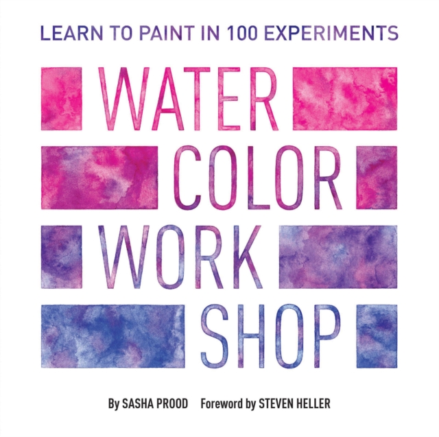 Watercolor Workshop : Learn to Paint in 100 Experiments, Notebook / blank book Book