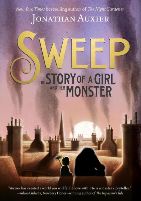 Sweep : The Story of a Girl and Her Monster, Hardback Book