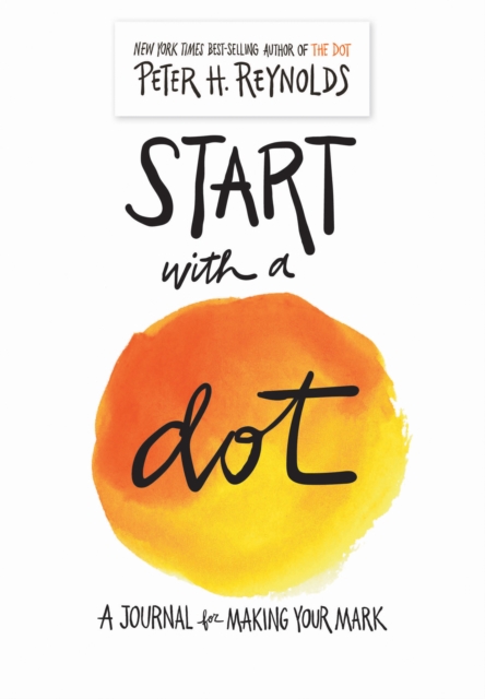 Start with a Dot (Guided Journal): A Journal for Making Your Mark, Diary or journal Book