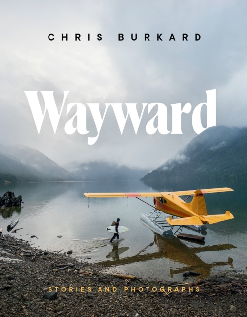 Wayward : Stories and Photographs, Hardback Book
