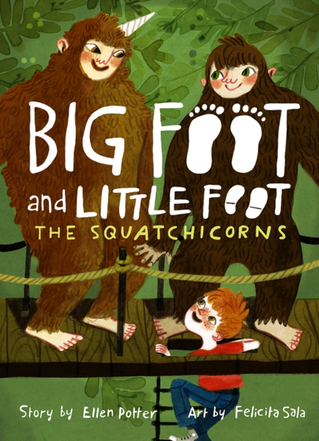 The Squatchicorns (Big Foot and Little Foot #3), Hardback Book