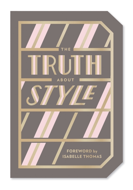 The Truth About Style: Quote Gift Book, Paperback / softback Book