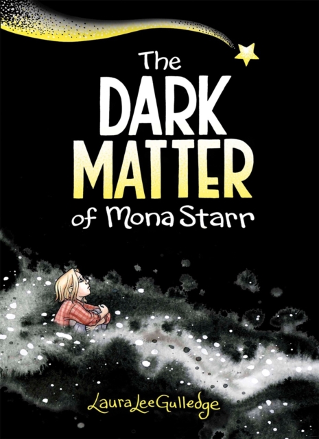 The Dark Matter of Mona Starr, Hardback Book