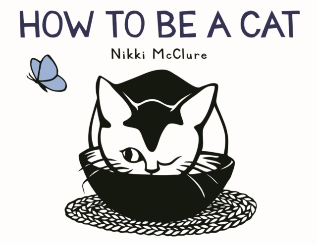 How to Be a Cat, Hardback Book