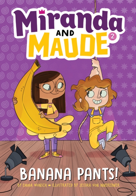 Banana Pants! (Miranda and Maude #2), Paperback / softback Book