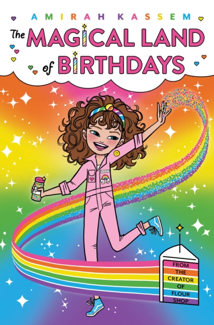Magical Land of Birthdays : (A Flour Shop Kids Adventure), Hardback Book