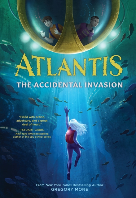 Atlantis: The Accidental Invasion (Atlantis Book #1), Paperback / softback Book