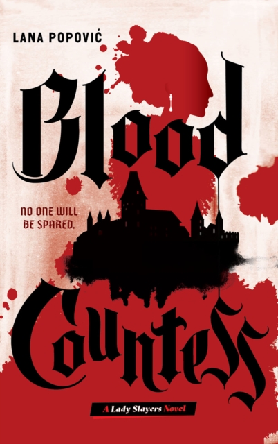 Blood Countess (Lady Slayers), Hardback Book