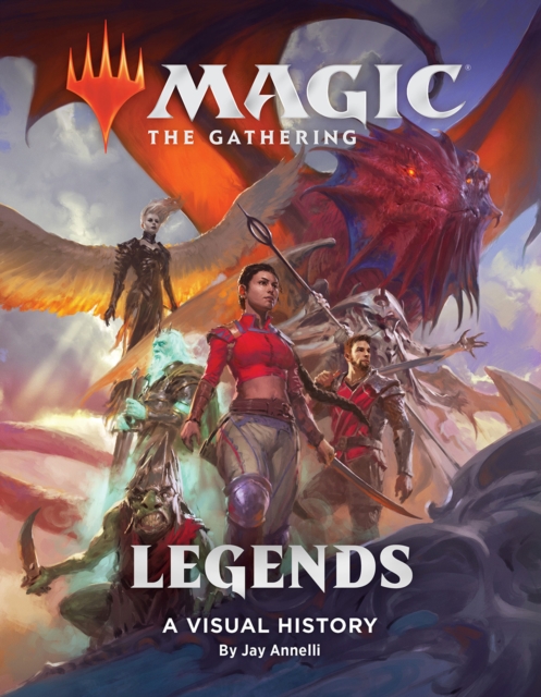 Magic: The Gathering: Legends : A Visual History, Hardback Book