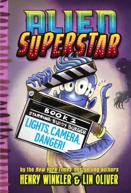Lights, Camera, Danger! (Alien Superstar #2), Hardback Book