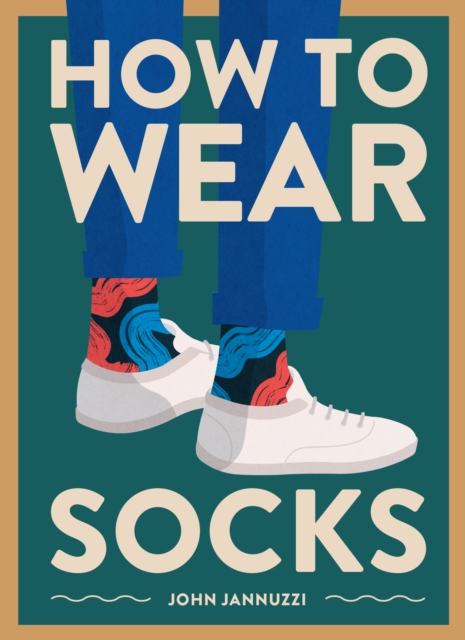 How to Wear Socks, Hardback Book
