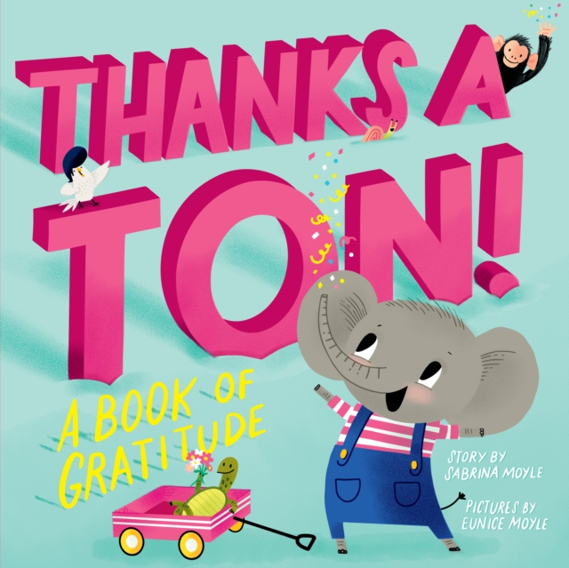 Thanks a Ton! (A Hello!Lucky Book) : A Book of Gratitude, Board book Book