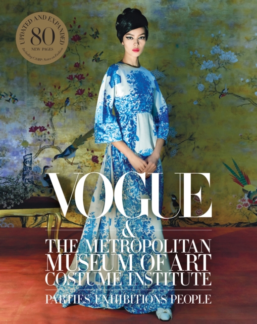 Vogue and the Metropolitan Museum of Art Costume Institute : Updated Edition, Hardback Book
