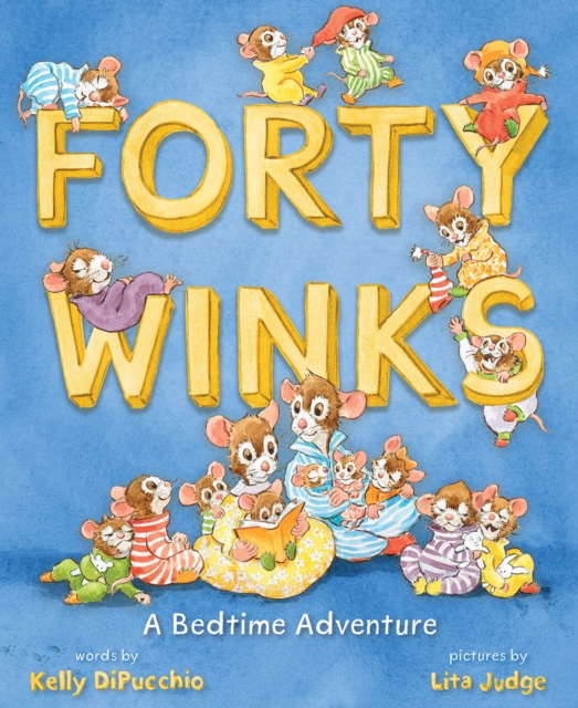 Forty Winks : A Bedtime Adventure, Hardback Book
