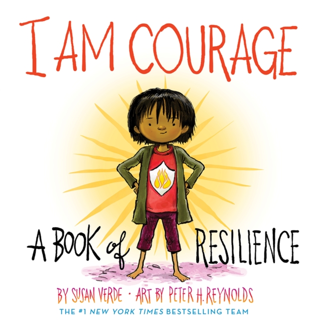 I Am Courage : A Book of Resilience, Hardback Book