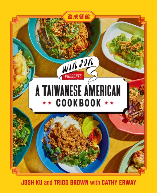 Win Son Presents a Taiwanese American Cookbook, Hardback Book