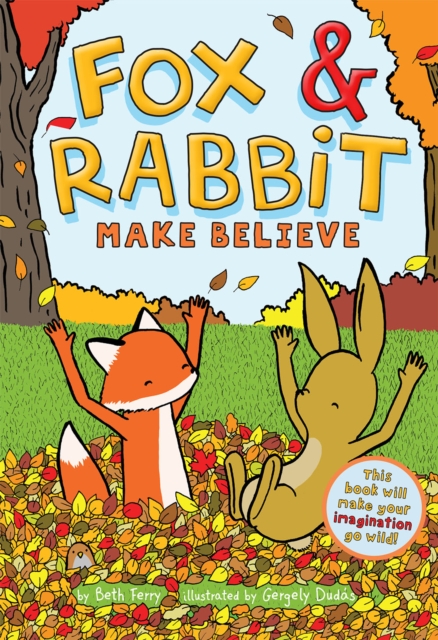 Fox & Rabbit Make Believe (Fox & Rabbit Book #2), Paperback / softback Book