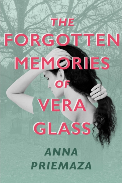 The Forgotten Memories of Vera Glass, Hardback Book