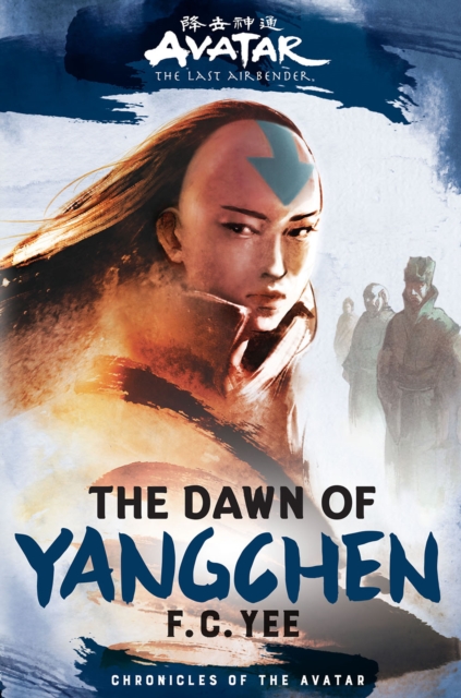 Avatar, The Last Airbender: The Dawn of Yangchen (Chronicles of the Avatar Book 3), Hardback Book