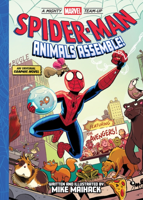 Spider-Man: Animals Assemble! (A Mighty Marvel Team-Up), Hardback Book