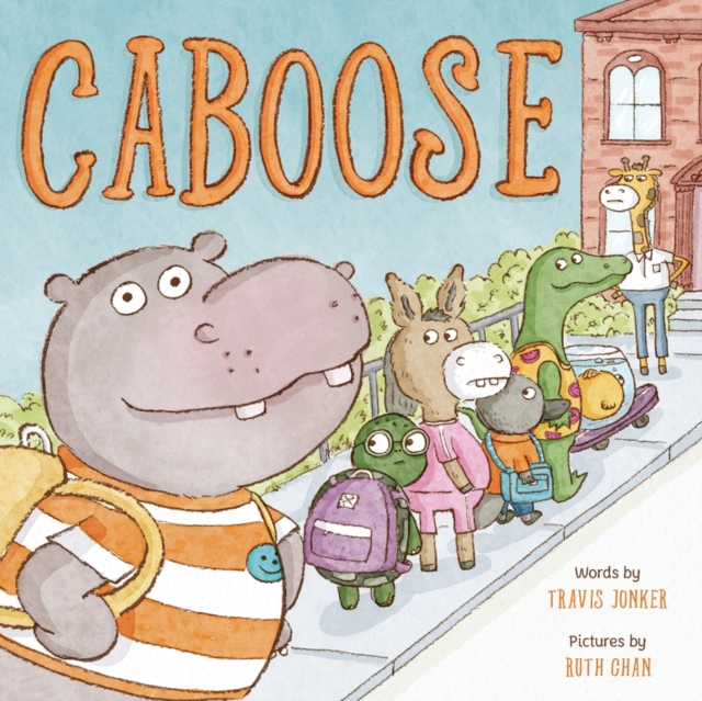 Caboose : A Picture Book, Hardback Book