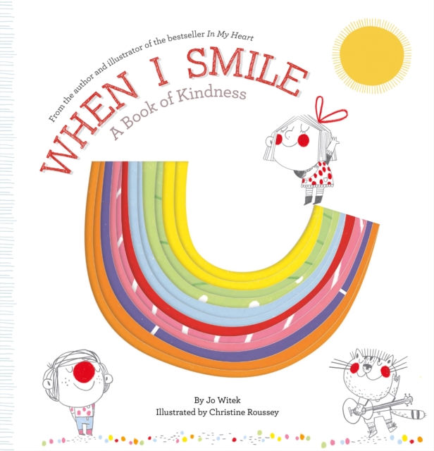 When I Smile : A Book of Kindness, Hardback Book