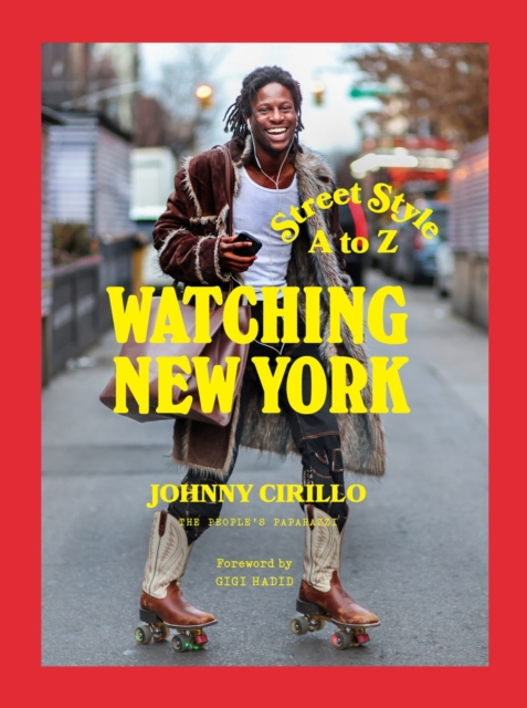 Watching New York : Street Style A to Z, Hardback Book