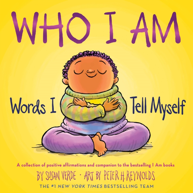 Who I Am : Words I Tell Myself, Hardback Book