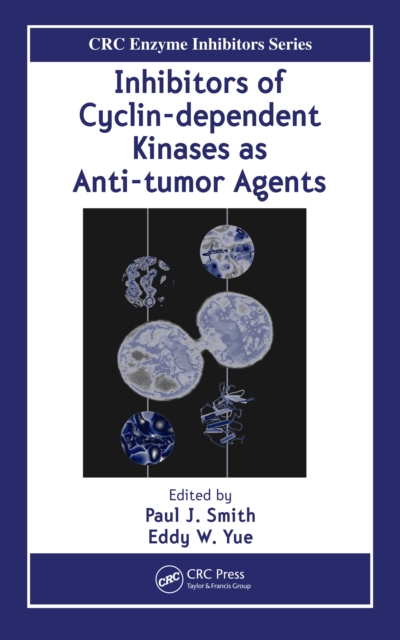 Inhibitors of Cyclin-dependent Kinases as Anti-tumor Agents, PDF eBook