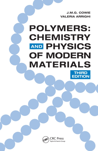 Polymers : Chemistry and Physics of Modern Materials, Third Edition, PDF eBook