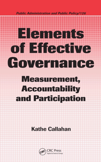 Elements of Effective Governance : Measurement, Accountability and Participation, PDF eBook