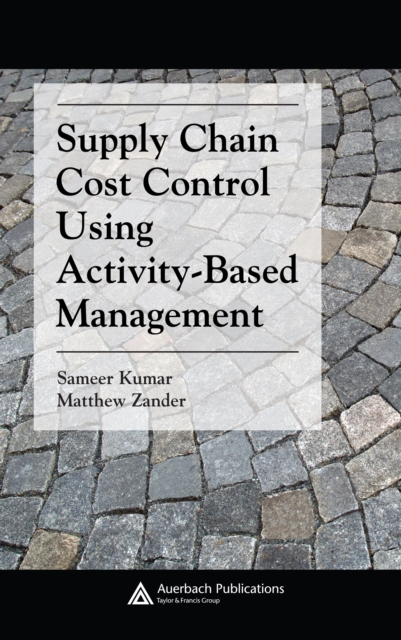 Supply Chain Cost Control Using Activity-Based Management, PDF eBook