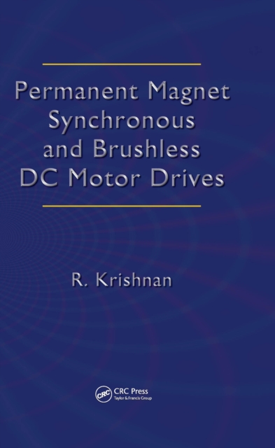 Permanent Magnet Synchronous and Brushless DC Motor Drives, PDF eBook