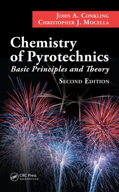Chemistry of Pyrotechnics : Basic Principles and Theory, Second Edition, PDF eBook